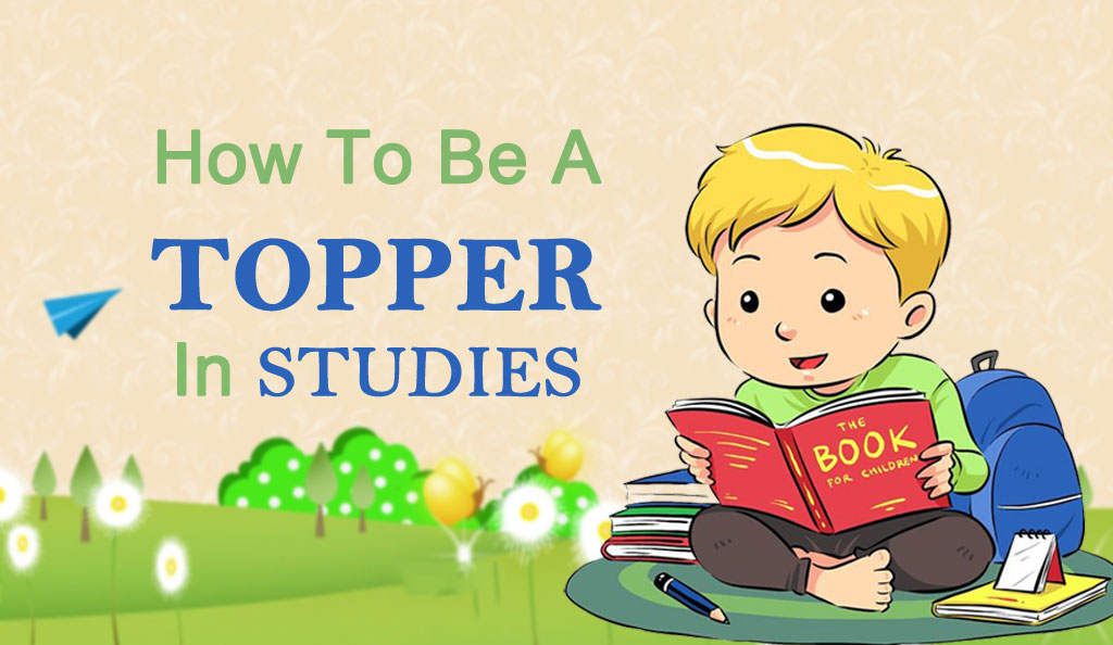 Be A Topper In Studies